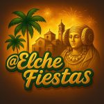 FIESTAS DE AGOSTO ELCHE ElcheFiestas